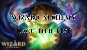 Wizard Alchemy Race Tier List Text