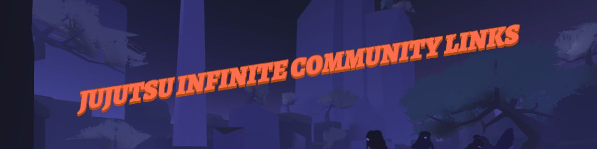 Jujutsu Infinite Discord, Trello & Wiki links