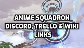 Anime Squadron Discord, Trello & Wiki Links