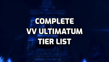 Complete VV Ultimatum Tier List