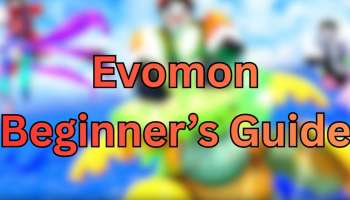 Evomon Beginner's Guide
