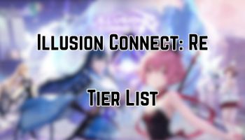 Illusion Connect Re Tier List