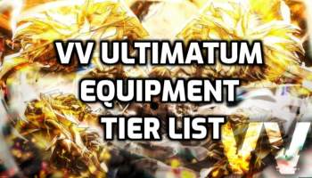 VV Ultimatum Equipment Tier List