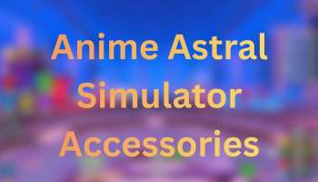 Anime Astral Simulator Accessories