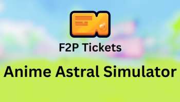 Anime Astral Simulator F2P Tickets