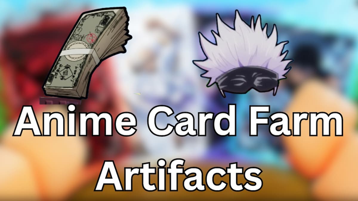 Anime Card Farm Artifacts