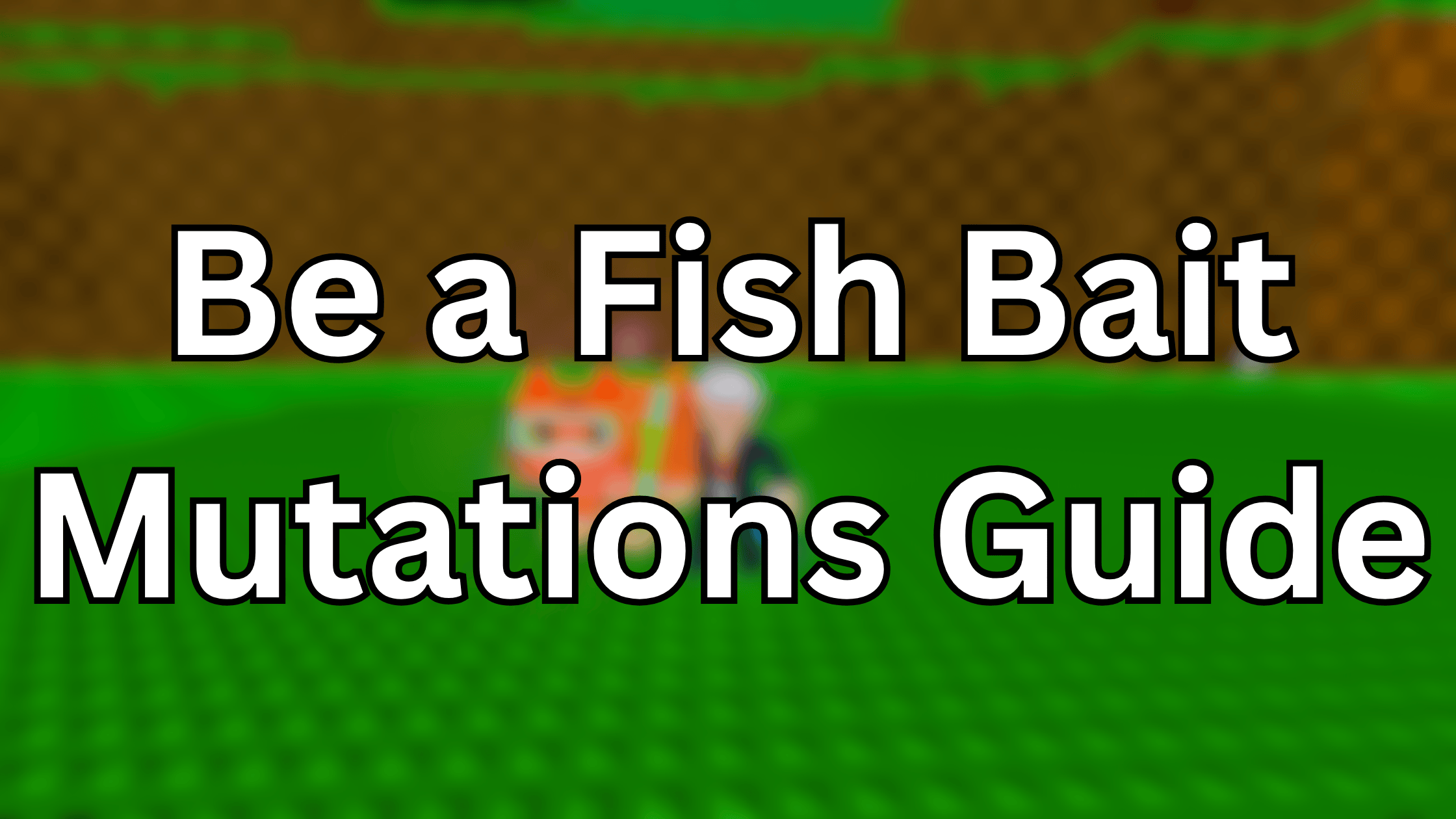Complete Be a Fish Bait Mutations Guide | Pro Game Guides