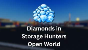Diamonds in Storage Hunters Open World