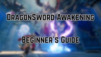 DragonSword Awakening Beginner's Guide