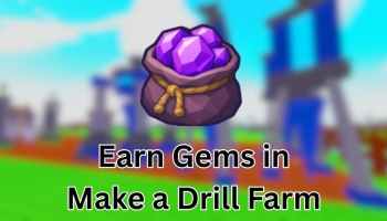 Earn Gems in Make a Drill Farm