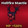 Hellfire Mantle Body in Be The Final Boss