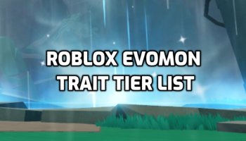 Roblox Evomon Trait Tier List