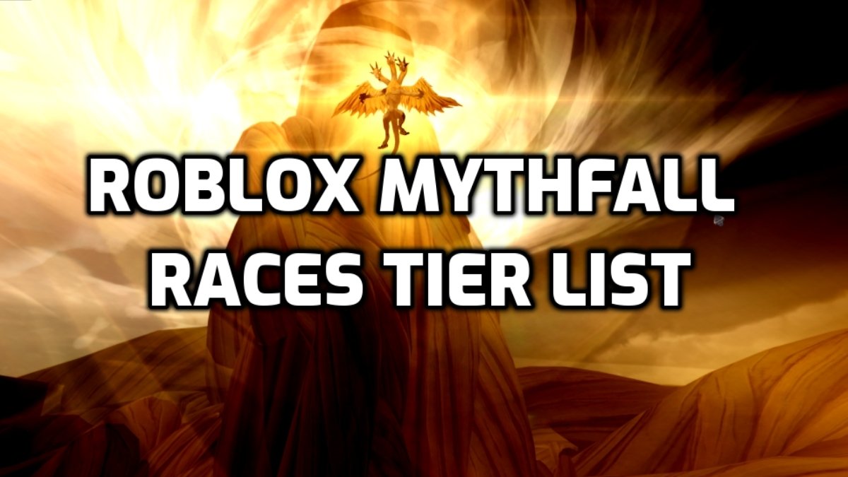 Roblox MythFall Race Tier List
