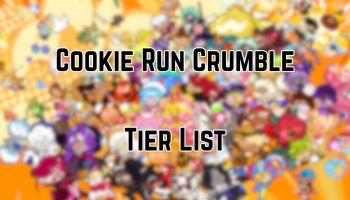 Cookie Run Crumble Tier List