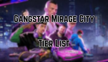 Gangstar Mirage City Tier List