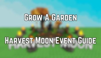 Harvest Moon Event in Grow A Garden