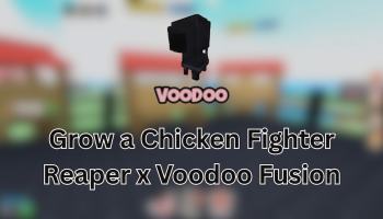 Grow a Chicken Fighter Reaper x Voodoo Fusion Path