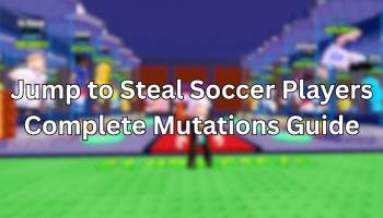 Jump to Steal Soccer Players Mutations Guide