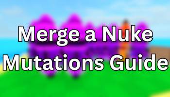 Merge a Nuke Mutations Guide