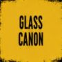 GLASS CANON game image