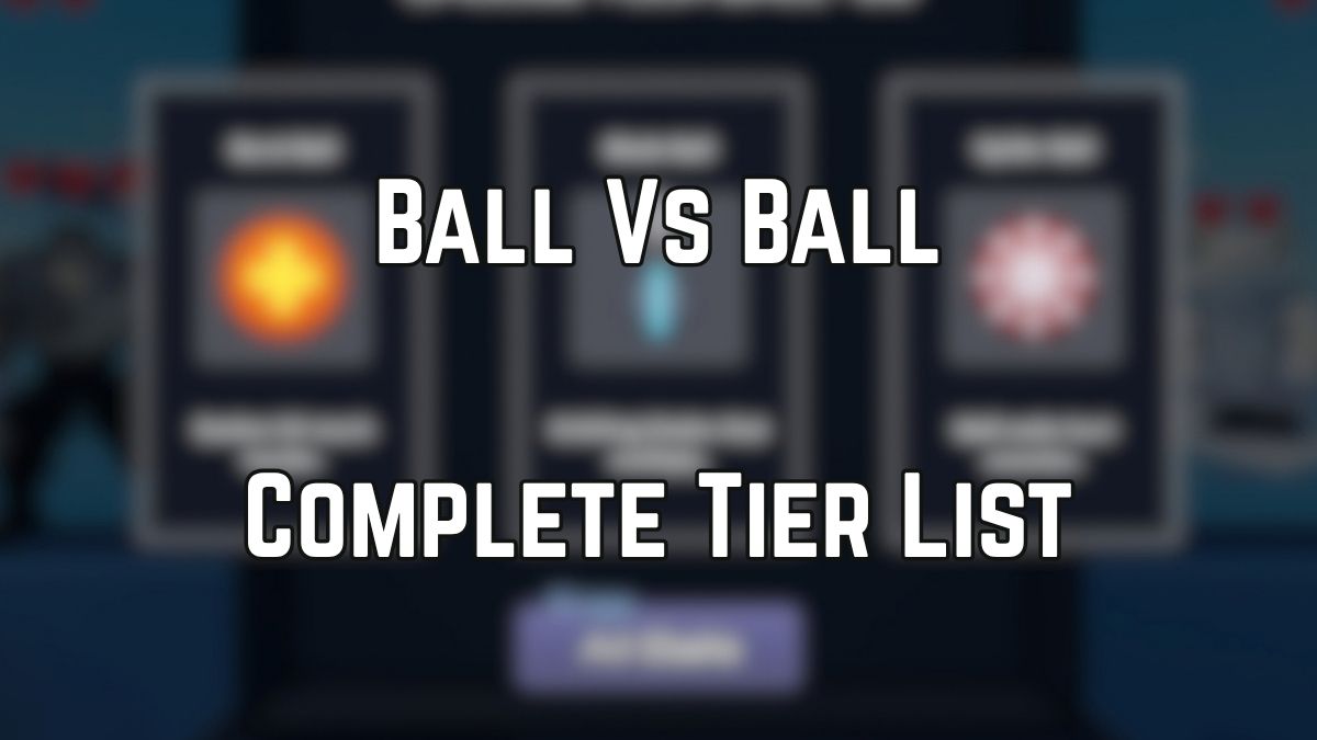 Ball Vs Ball Tier List