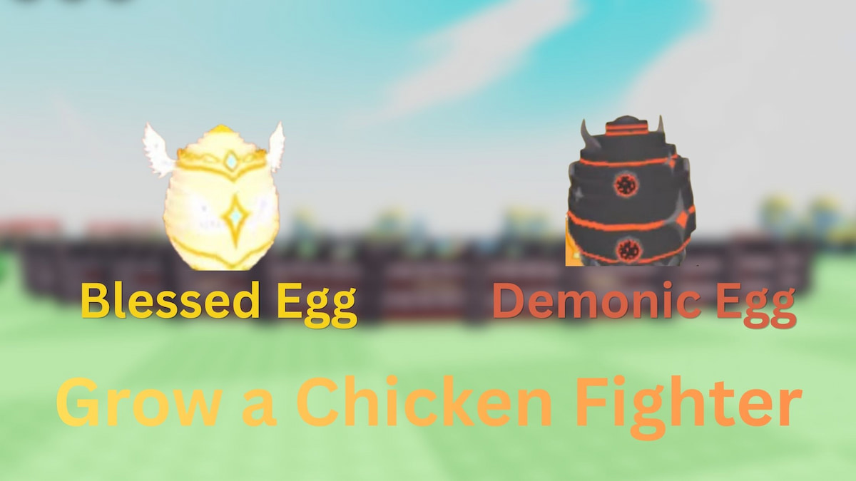 How to Get Blessed and Demonic Egg in Grow a Chicken Fighter