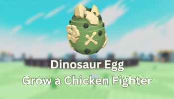 How to Get Dinosaur Egg in Grow a Chicken Fighter