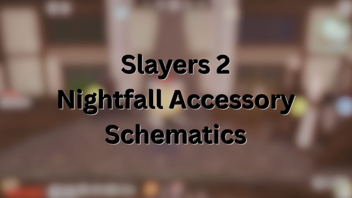 How to get all Nightfall Accessory Schematics in Slayers 2