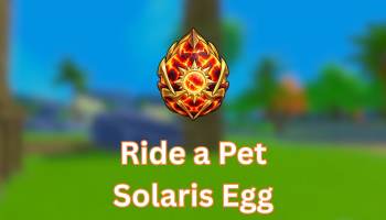 Ride a Pet Solaris Egg Spawn Locations