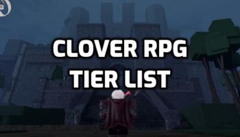 Clover RPG Tier List
