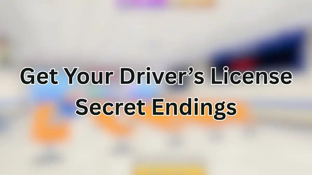 Get Your Driver's License Secret Endings
