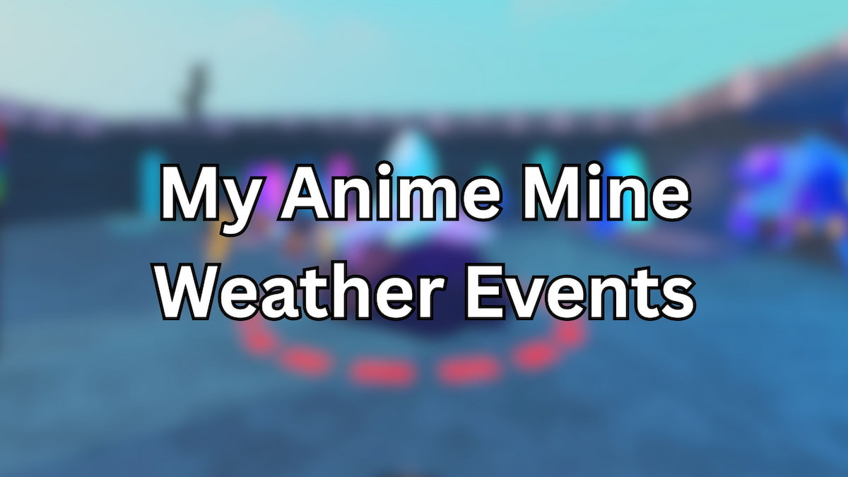 My Anime Mine Weather Events