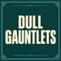 Dull Gauntlets game image