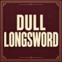 Dull Longsword game image