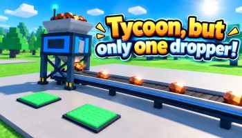 Promo for Tycoon, but one dropper